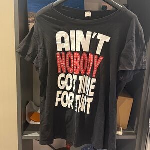 JCorp Inc. Ain’t Nobody Got Time For that Black Tshirt